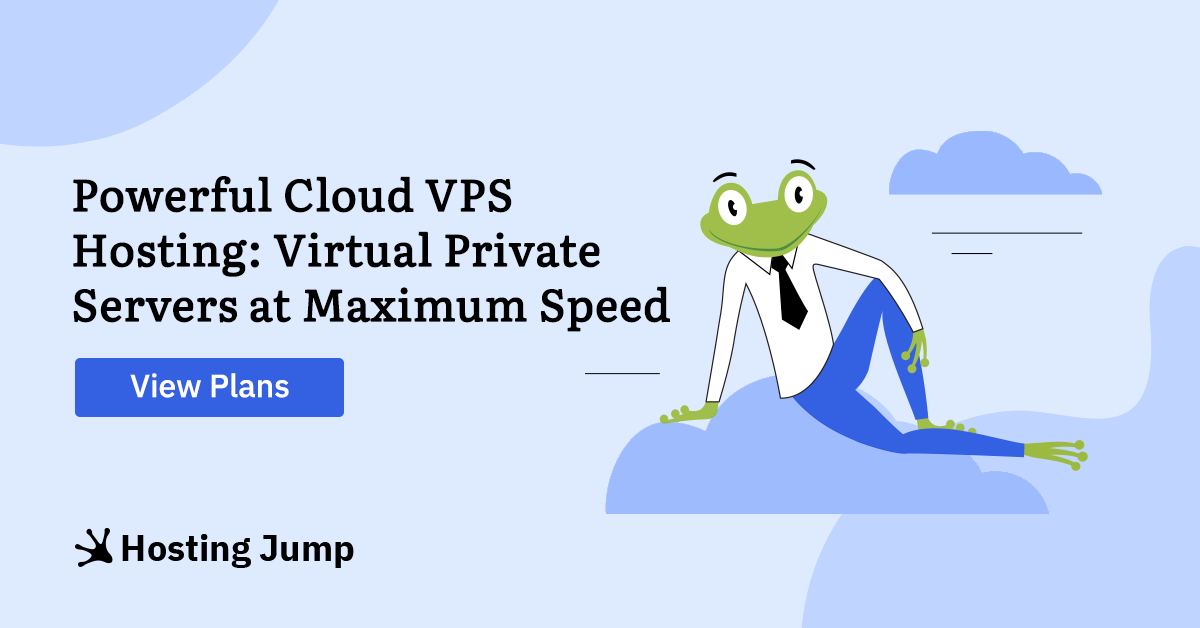 Powerful Cloud VPS Hosting for Fast Websites - Jump
